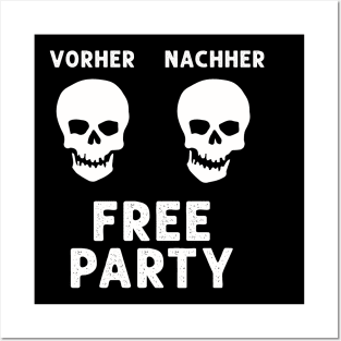 Free Party Afterhour Vorher Nachher Posters and Art